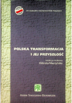 Polska transformacja i jej przyszłość