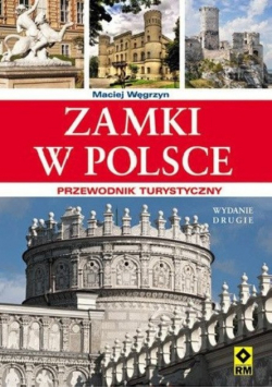 Zamki w Polsce Przewodnik turystyczny