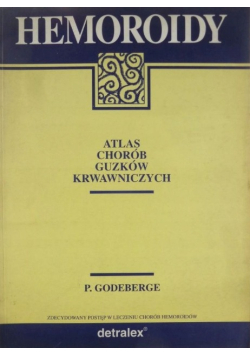 Hemoroidy Atlas chorób guzków krwawniczych