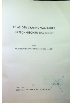 Atlas der spannungsfelder in technischen bauteilen