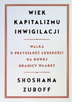 Wiek kapitalizmu inwigilacji
