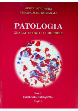 Patologia znaczy słowo o chorobie Tom 2
