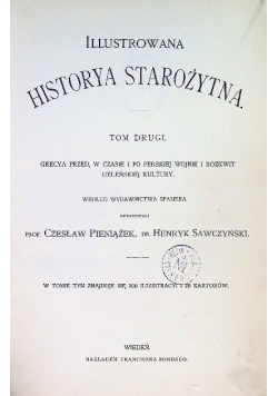 Illustrowana historia starożytna Tom II Grecya przed, w czasie i po perskiej wojnie i rozkwit heleńskiej kultury