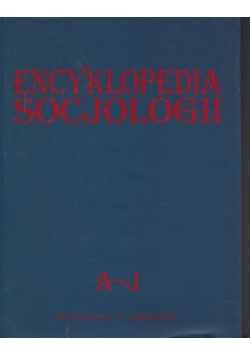 Encyklopedia socjologii, A-J