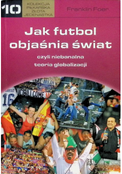 Jak futbol objaśnia świat