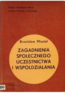 Zagadnienia społecznego uczestnictwa i współdziałania