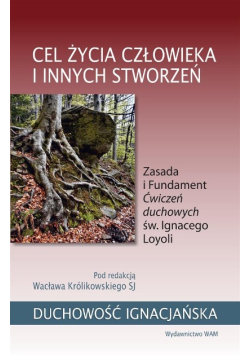 Cel życia człowieka i innych stworzeń