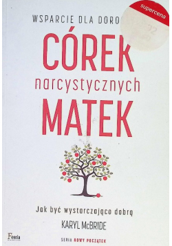 Wsparcie dla dorosłych córek narcystycznych matek