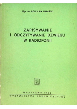 Zapisywanie i odczytywanie dźwięku w radiofonii