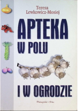Apteka w polu i w ogrodzie