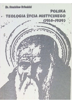 Polska teologia życia mistycznego ( 1914 - 1939 )