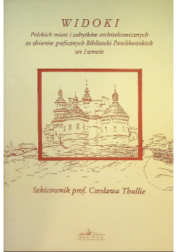 Widoki polskich miast i zabytków architektonicznych
