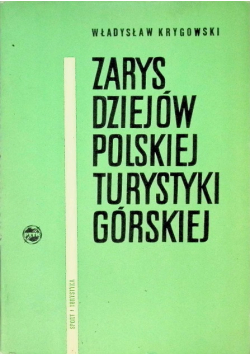 Zarys dziejów Polskiej turystyki górskiej