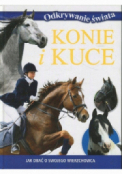 Odkrywanie świata. Konie i kuce