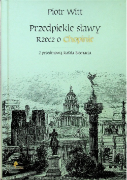 Przedpiekle sławy Rzecz o Chopinie