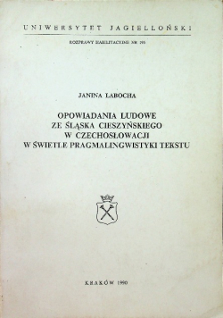 Opowiadania ludowe ze Śląska Cieszyńskiego w Czechosłowacji w świetle pragmalingwistyki tekstu