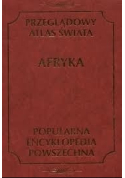 Przeglądowy Atlas Świata. Afryka