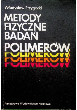 Metody fizyczne badań polimerów