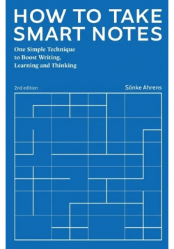 How to Take Smart Notes