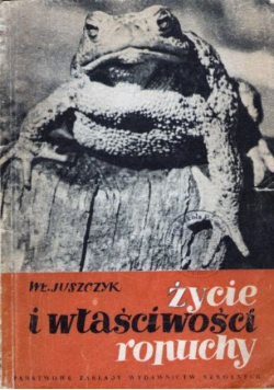 Życie i właściwości ropuchy