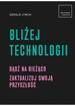 Bliżej technologii
