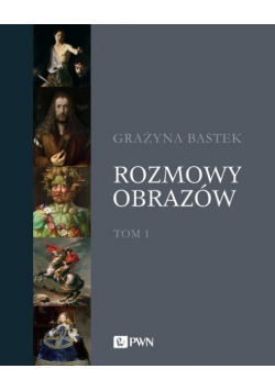 Rozmowy obrazów Tom 1