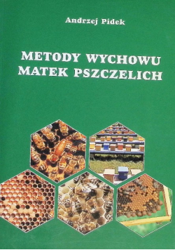 Metody wychowu matek pszczelich