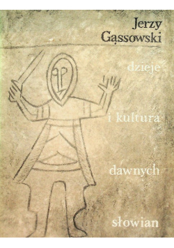 Dzieje i kultura dawnych Słowian