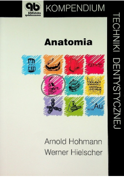 Kompendium techniki dentystycznej Anatomia