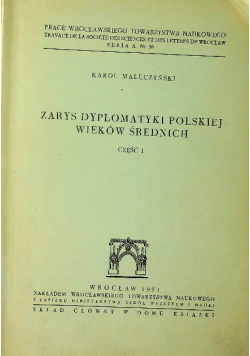 Zarys dyplomatyki polskiej wieków średnich