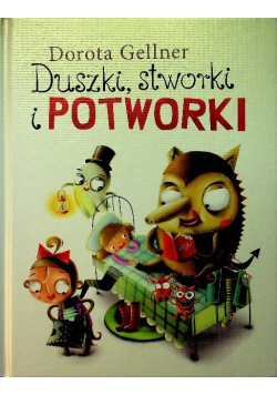 Duszki stworki i potworki