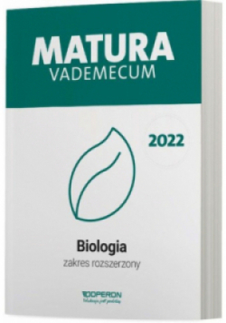 Matura 2022 Vademecum Biologia Zakres rozszerzony