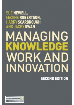 Managing Knowledge Work and Innovation