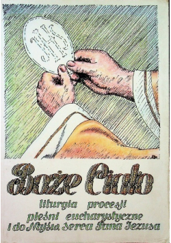 Boże ciało liturgia procesji pieśni eucharystyczne