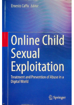 Online Child Sexual Exploitation: Treatment and Prevention of Abuse in a Digital World