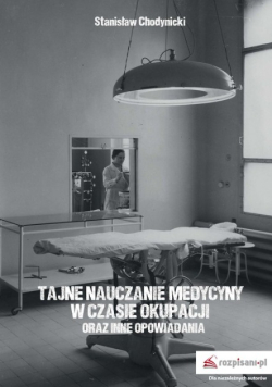 Tajne nauczanie medycyny w czasie okupacji