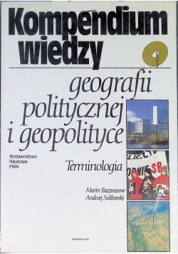 Kompendium wiedzy geografii politycznej i geopolitycznej