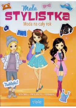 Moda na cały rok Mała stylistka