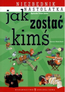 Jak zostać kimś