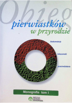Obieg pierwiastków w przyrodzie monografia Tom 1