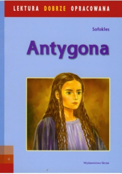 Antygona Lektura dobrze opracowana