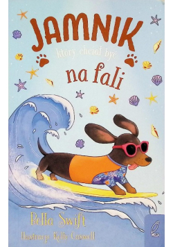 Jamnik, który chciał być na fali