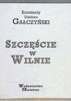 Szczęście w Wilnie