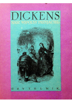 Dikens nasz wspólny przyjaciel