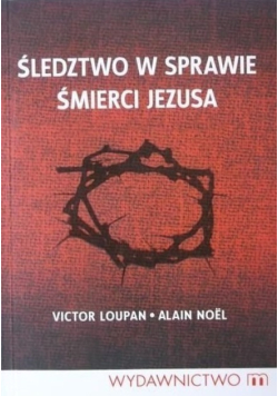 Śledztwo w sprawie śmierci Jezusa