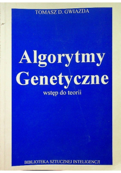 Algorytmy genetyczne Wstęp do teorii