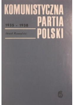 Komunistyczna Partia Polski 1935 - 1938