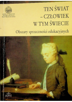 Ten świat człowiek w tym świecie