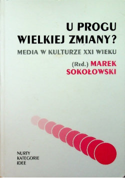 U progu wielkiej zmiany