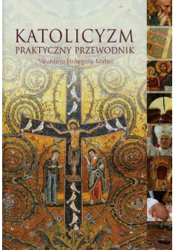 Katolicyzm Praktyczny przewodnik